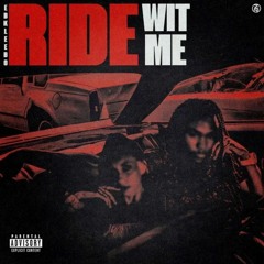 Ride With Me (feat. EBK Mad Maxx & EBK Lik & Lul 3)