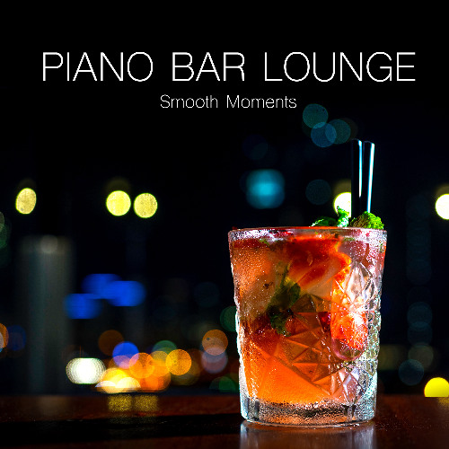Smooth Moments (Piano Bar Lounge)