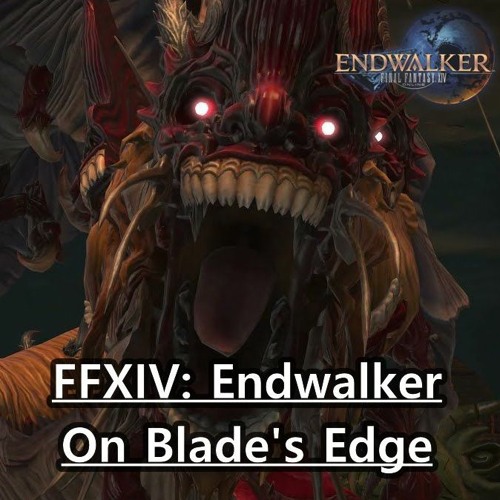 Stream FFXIV On Blade's Edge by Wrika Kuderagon Listen online for