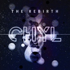 CHYL - The Rebirth