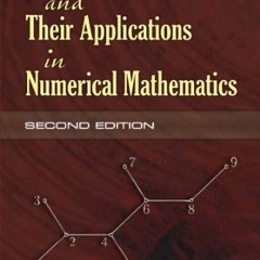 [ACCESS] KINDLE 📔 Special Matrices and Their Applications in Numerical Mathematics: