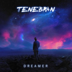 Tenebran - Dreamer