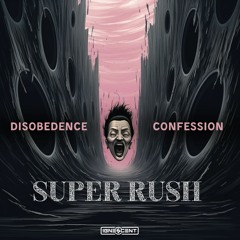 Super Rush - Disobedience