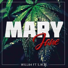 MaryJane - Will84 ft. S.W.M