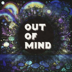 Out Of Mind (ft. kqa)