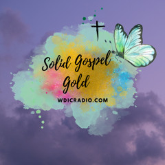 Solid Gospel Gold -  10/29/23