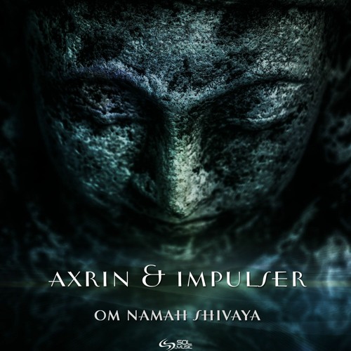 Axrin & Impulser - Om Namah Shivaya