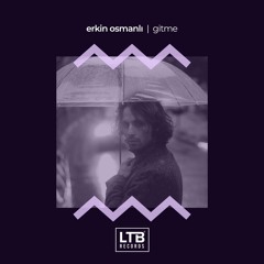 Erkin Osmanli - Gitme