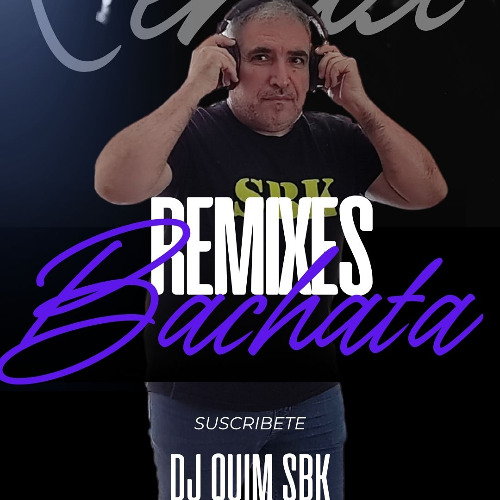 dj quim sbk - rmx bachata nubes