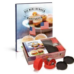 Die Mini-Burger-Manufaktur. (inkl. Geschenkbox mit Rezeptbuch. sechs Silikonformen. Mini-Presse un