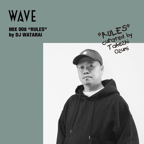 WAVE MIX 008 "RULES" FEATURED 90's JAPANESE  HIPHOP MIX by DJ WATARAI
