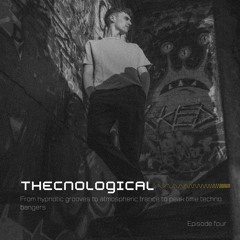 THECNOLOGICAL || Episode 4
