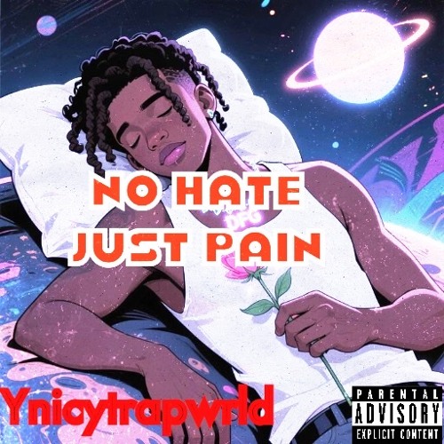 Not hate  just pain  single101