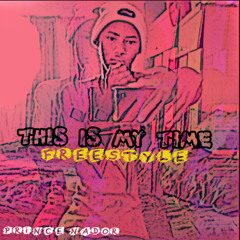 This Is My Time(Freestyle)