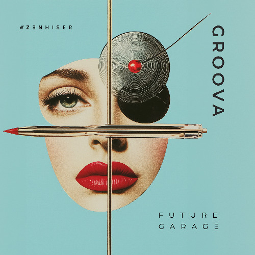 Groova - Deep, Stylish Future Garage Sounds by Zenhiser