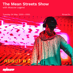 The Mean Streets Show w/ Boylan, Silas, D.O.K, P Jam + guest mix from Moscow Legend - 04 May 2021