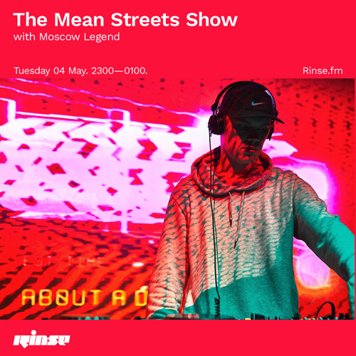 The Mean Streets Show w/ Boylan, Silas, D.O.K, P Jam + guest mix from Moscow Legend - 04 May 2021