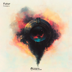 Fumaria - Futur