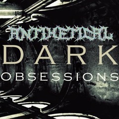 Antihetical - Dark Obsessions