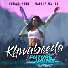 Khwabeeda (Future House Mix) -Rosh Fernandes