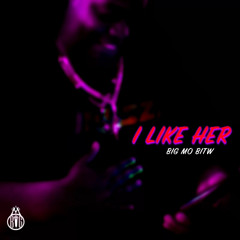 I Like Her (Princess Nokia Cover)