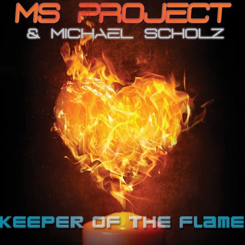 MS Project & Michael Scholz (Keeper Of The Flame Edit - MASTER Snippet)