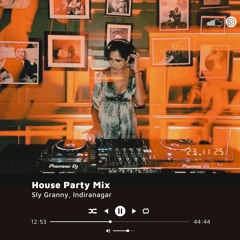 House Party Series 002