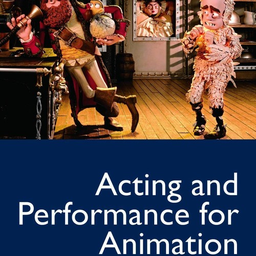 Stream [DOWNLOAD] Acting and Performance for Animation from ...