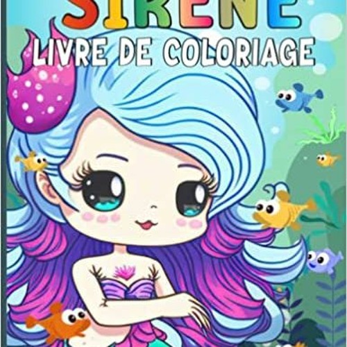 Stream Read Book Sirã¨ne Livre De Coloriage Pour Les Enfants: Livre De