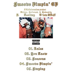 04. Smoove Pimpin’ - P. X Kee0tay X T-Low DVoN