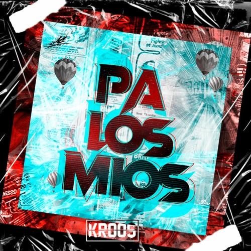 PA LOS MIOS - LIVE SET (KROOS DJ)