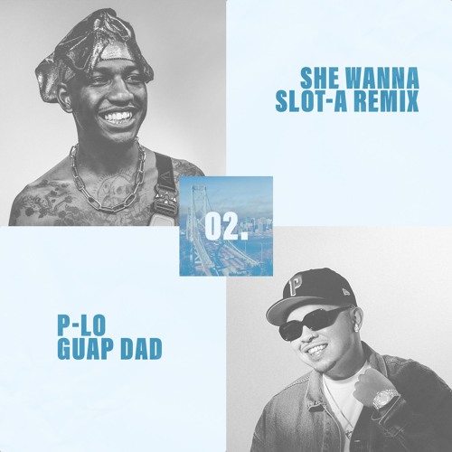 She Wanna (Slot-A Remix) by Guapdad 4000 94.4bpm