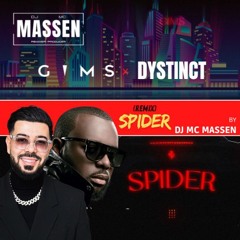 Spider - Gims X Dystinct (remix) DJ Massen