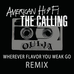 Wherever Flavor You Weak Go (Remix)
