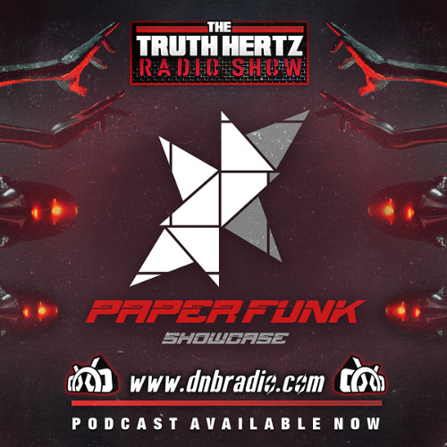 PAPERFUNK SHOWCASE - THE TRUTH HERTZ SHOWCASE - EP285 - 16.11.24