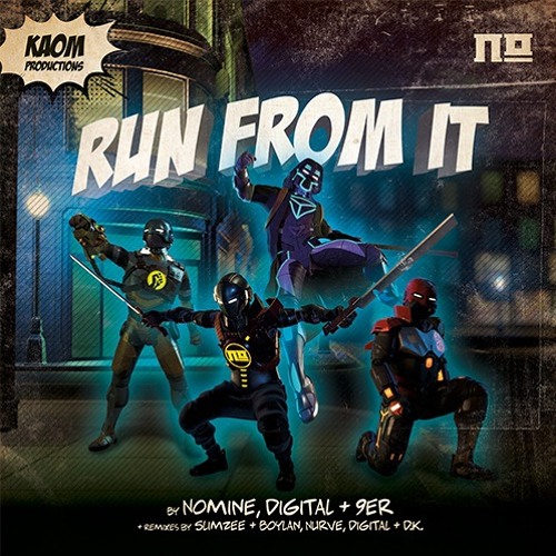 Run From It by Nomine & Digital ft. 9er (Nurve RMX) - out now