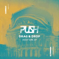 Drag & Drop - Dizzy Girl EP