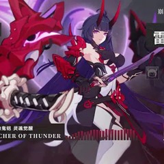 |Honkai Impact 3rd| •P.V 4.1• <Herrscher of Thunder>
