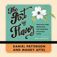 [Free] PDF 📒 The Art of Flavor: Practices and Principles for Creating Delicious Food
