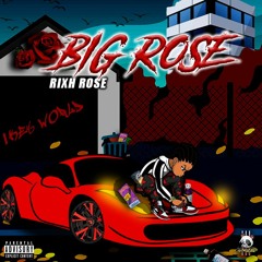 BIG ROSE