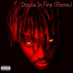 Juice WRLD - Dance In Fire (Remix) (feat. Lil Uzi Vert)