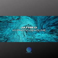 Jayme D - Hypnotic Deadline [sample].mp3
