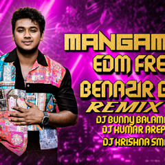 O MANGAMMA EDM FREAKY BENAZIR BUTTO REMIX BY DJ BUNNY BALAMPALLY DJ KUMAR AREPALLY
