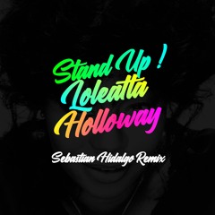 Loleatta Holloway - Stand Up (Sebastian Hidalgo Remix)