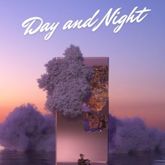 Day and Night