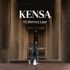 [Soundtalks] Kensa - E2 Memory Lane