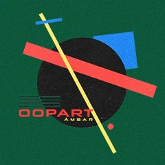 Ámbar - Oopart (Prod. south vibe)