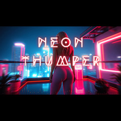 Neon Thumper