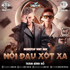 NST Vietmix Nỗi Đau Xót Xa - Bình Hồ Ft Jen Vu ( Team Bình Hồ )