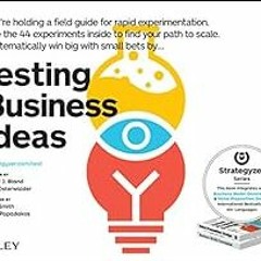 Get PDF Testing Business Ideas: A Field Guide for Rapid Experimentation (Strategyzer) by David J. Bl